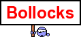 bollox